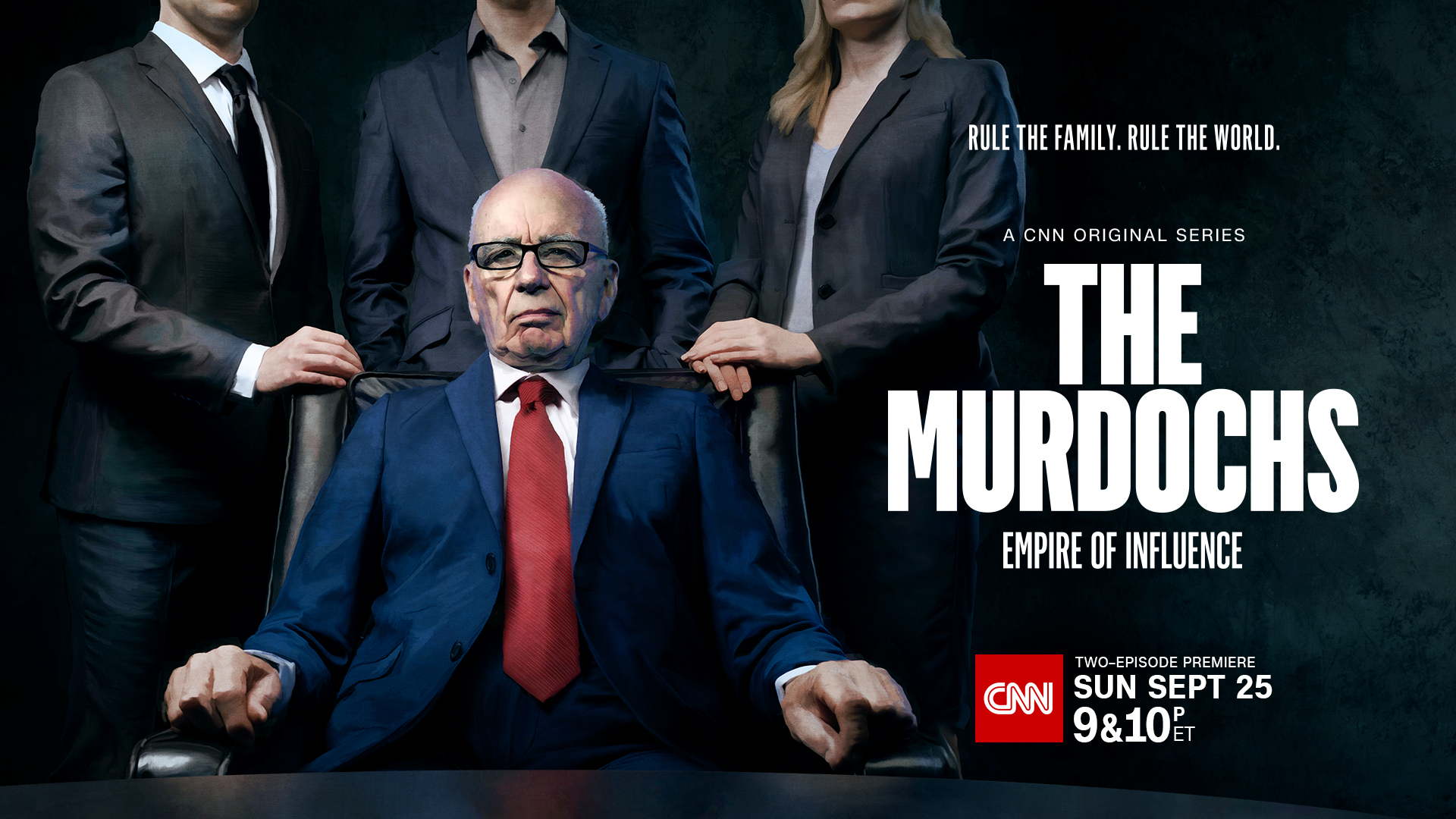 ''The Murdochs: Empire of Influence'' premieres on Sunday, September 25, at 9pm & 10pm ET