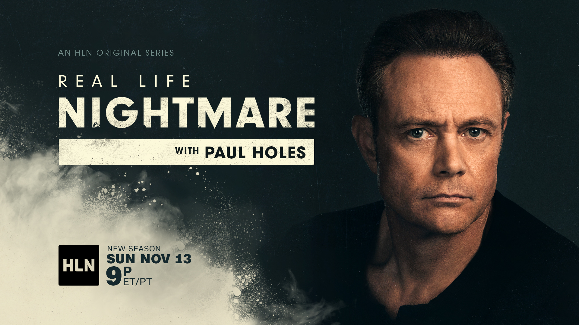 “Real Life Nightmare” Returns for Season Four with New Host Paul Holes on Sunday, November 13