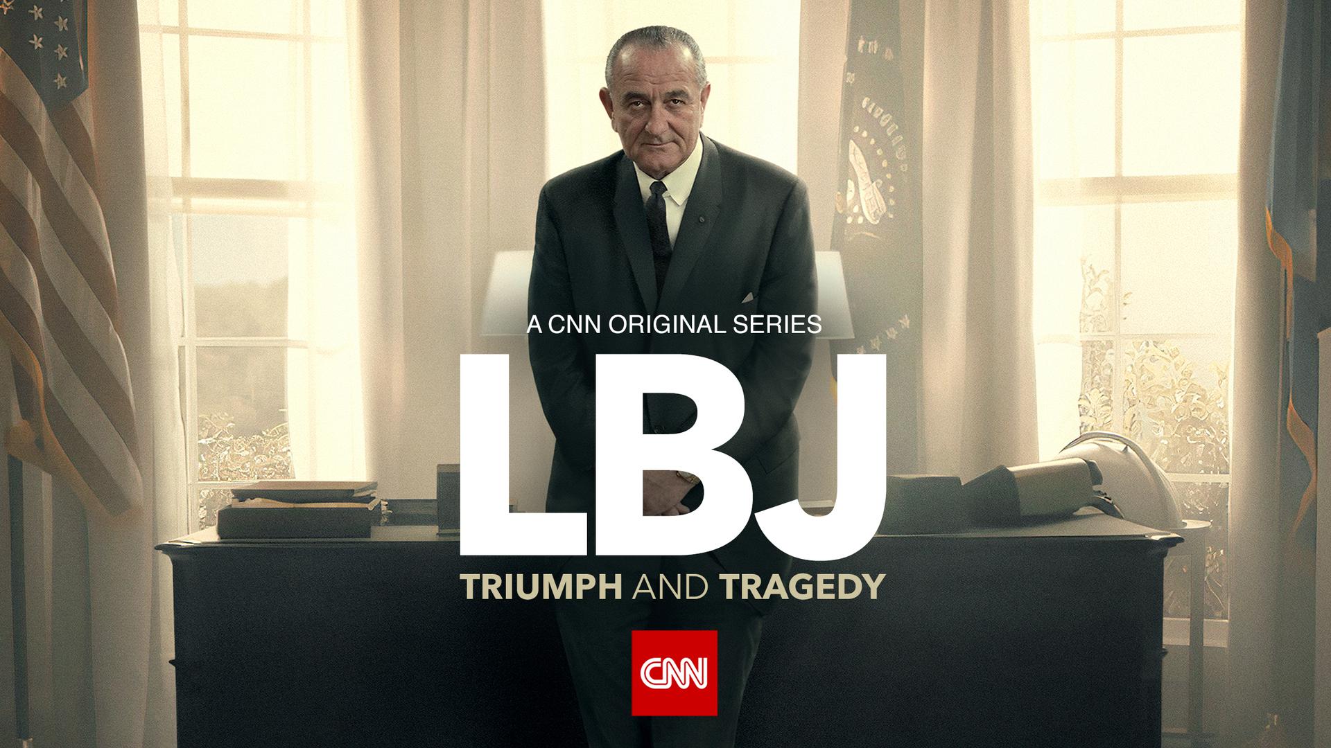 LBJ: Triumph and Tragedy