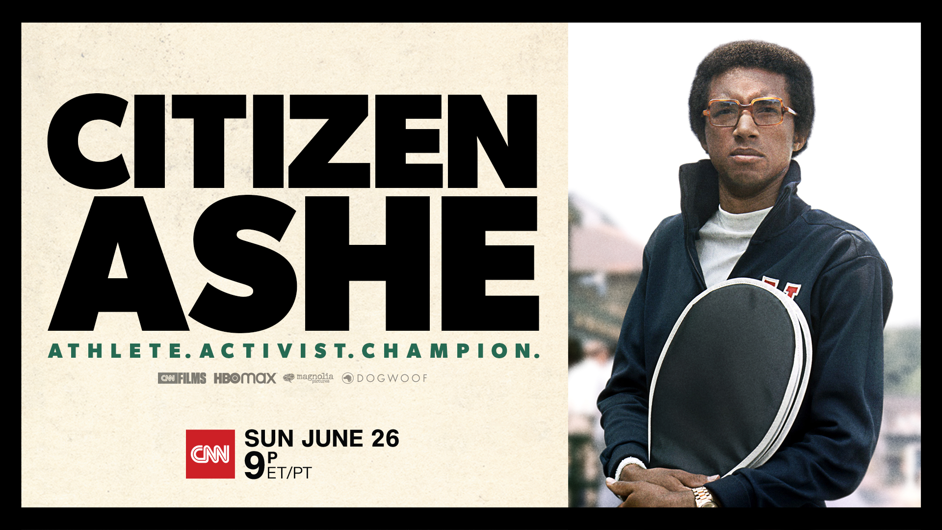 ''Citizen Ashe'' premieres on CNN on Sunday, June 26 at 9 p.m. ET/PT