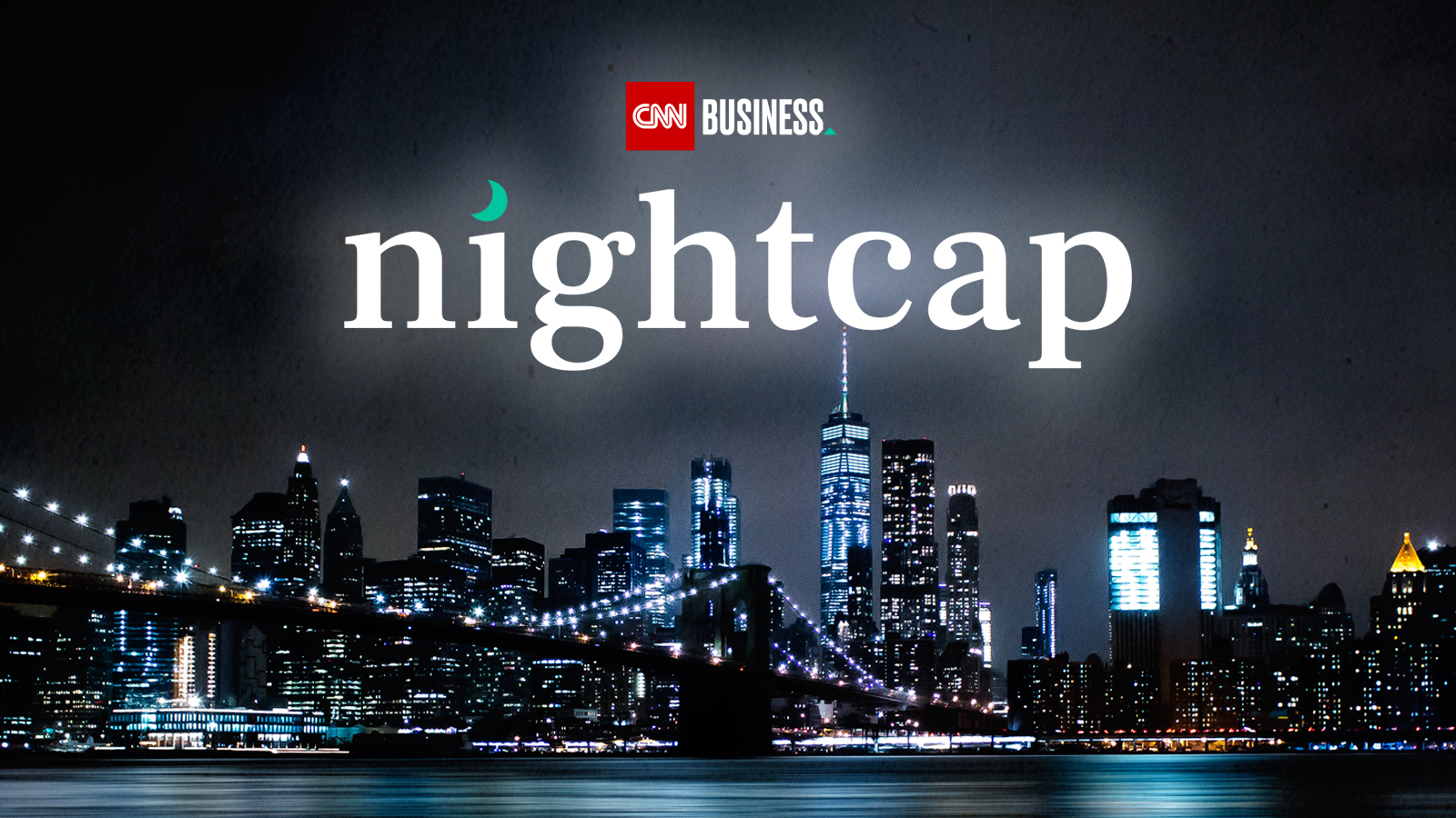 CNN Business Nightcap