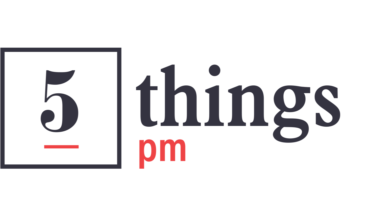 5 things PM